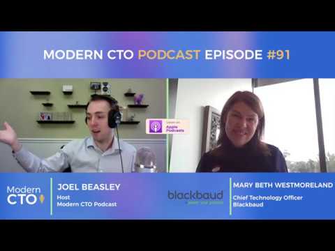 Modern CTO Podcast Episode #91 Mary Beth Westmoreland - CTO at Blackbaud