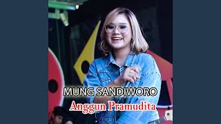 Download lagu Mung Sandiworo mp3 Download lagu Mung Sandiworo mp3