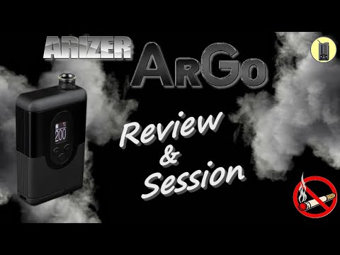 ARIZER, Review & Session, Vaporisateur ArGo, Test & Avis.fr