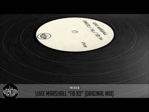 ATK040 - Luke Marshall "Fb xO" (Previews) (Autektone) (Out 03/06/19)