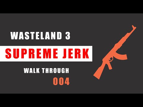 Wasteland 3: Supreme Jerk: Walkthrough Gameplay Part 4: Austin Pease - 4k UHD