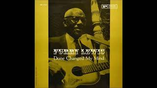 Furry Lewis - Done Changed My Mind