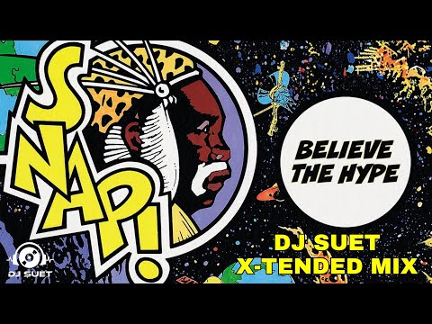 SNAP – Believe The Hype (DJ Suet X-Tended Mix) – REMIX EXCLIUSIVO 🔊