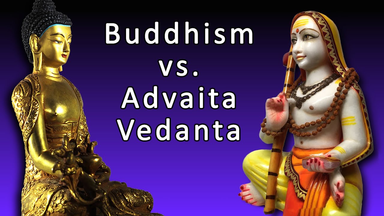 Buddhism vs Advaita Vedanta—What's the Difference?