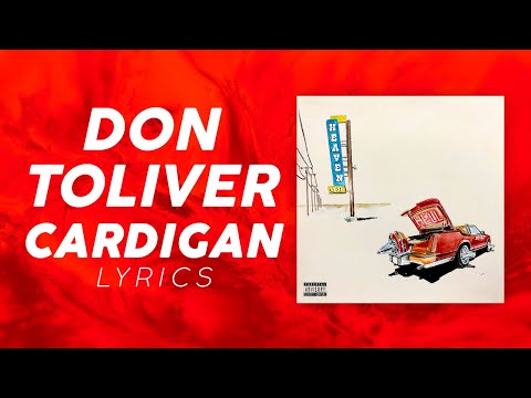 Don Toliver - Cardigan (LYRICS) "Don't stick around you should save yourself " [TikTok Song]