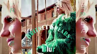 Britney Spears - Blur (Explicit Version)