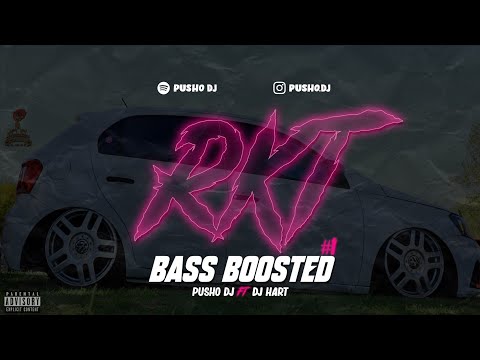 RKT BASS BOOSTED #1 - PUSHO DJ ✘ DJ HART