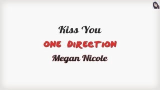 Lyric Video | Kiss You ~ Megan Nicole