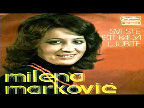 Milena Marković – Svi Ste Isti Kada Ljubite 1976