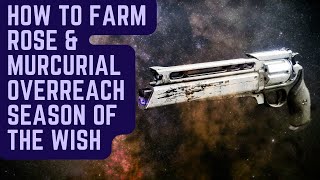HOW TO FARM FOR ROSE IN SEASON OF THE WISH | Destiny 2 Beginner Guide