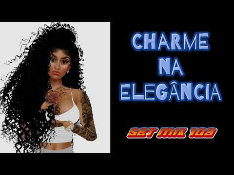 Charme na Elegância Set Mix 103