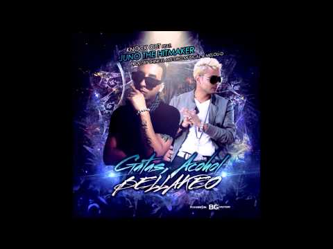 Knockout de Ft Juno The Hitmaker - Gatas, alcohol y Bellakeo