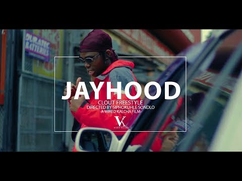 JayHood-Clout Freestyle (Dir.by.Siphokuhle Sondlo)