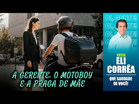 The manager, the delivery boy and the curse of a mother | Eli Corrêa Official |