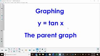 Graphing Tangent-(y=tan x)