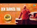 Den Tarikita Tha | A tribute to Keedaa Cola | Mama Sing | Ben Roy