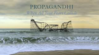 Propagandhi - "When All Your Fears Collide" (Full Album Stream)