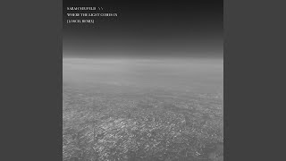 Where the Light Comes In (Loscil Remix)