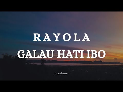 RAYOLA  - GALAU HATI IBO || LIRIK LAGU MINANG