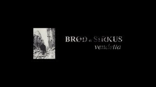 Brød & Sirkus - Vendetta