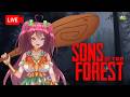 【🔴LIVE | SON OF THE FOREST】ANAK HUTAN PART END !! | VTUBER ID