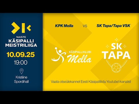 KPK Mella - SK Tapa/Tapa VSK | NAISTE KÄSIPALLI MEISTRILIIGA 2026