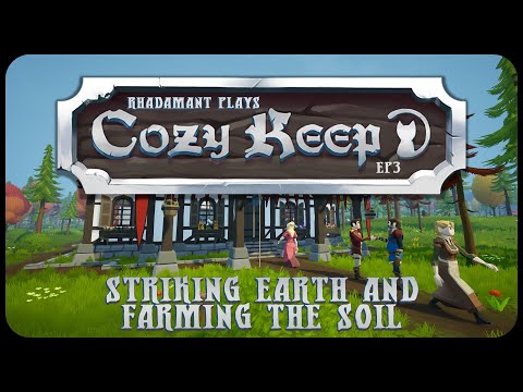 Striking Earth and Farming The Soil in Cozy Keep - Running a Medieval Fantasy Shop // EP3