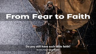 From Fear to Faith - Matthew 14:22-36