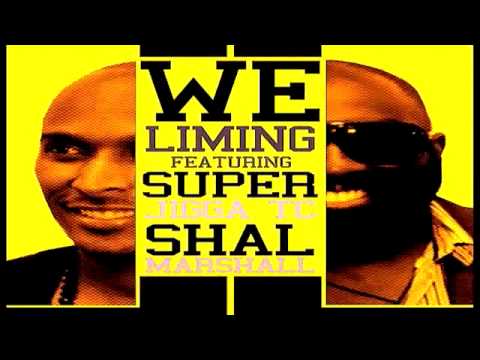 "New" Shal Marshal feat. Super Jigga TC - We Liming "Soca 2013"