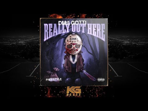 DMB Gotti - Really Out Here [Freestyle] [New 2020]
