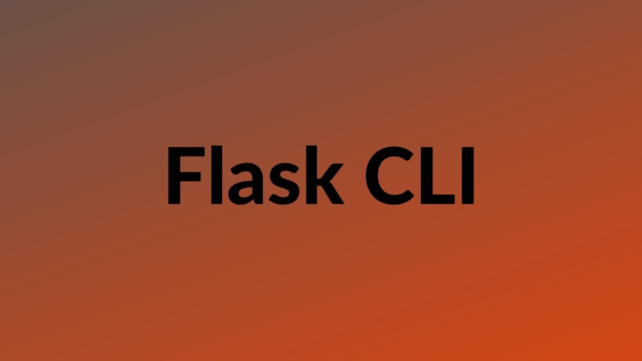 How to Use the Flask Command Line Interface