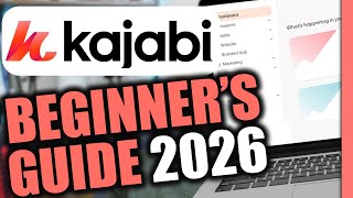 Kajabi Tutorial Beginner's Guide for 2026