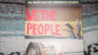 Take the Streets by   Big Money and the Corporate Citizens