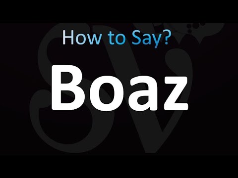How to Pronounce Boaz (correctly!)
