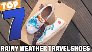 7 Best Travel Shoes for Rainy Weather | Stay Dry & Comfortable Anywhere