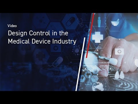 Design Control in the Medical Device Industry