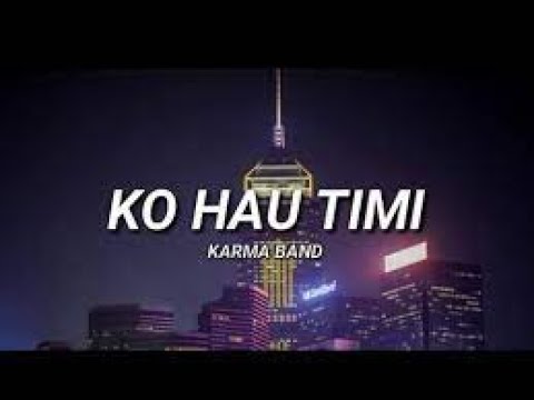 Ko Hau Timi - Karma Band | karoke
