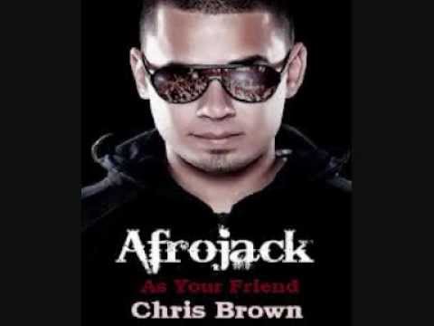 Afrojack- Ft Chris Brown- As Your Friend (NEW 2013)