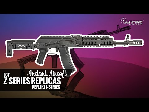 LCT Z-Series replicas - Instant Airsoft