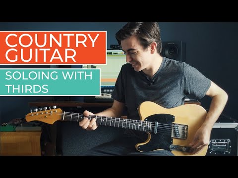 4 Ways to Use Thirds in Country Guitar Soloing