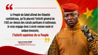 1ère Session confédérale des Parlements le message du Capitaine Ibrahim Traoré aux députés de l’AES