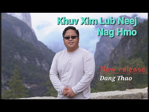 Khuv Xim Lub Neej Nag Hmo - Dang Thao official audio