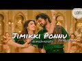 JIMIKKI PONNU TAMIL Slowed Reverb Jimikkiponnu Rashmikamandanna Vijaythalapathy Lofi Tamil