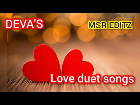 💞💞DEVA'S love duet song💞💞#video@msreditz291
