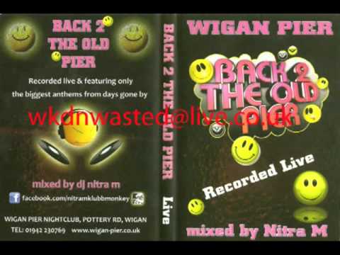 Wigan Pier Back To The Old Pier Live Mixed By Nitro M CD