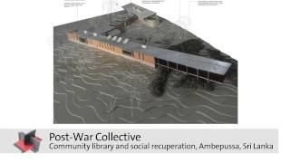 Post-War Collective: Holcim Awards Bronze 2014 for Asia Pacific – Project Overview