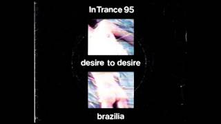 In Trance 95 - Desire to Desire & Brazilia [Vinyl, 7"]