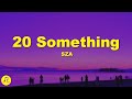 SZA 20 Something Lyrics