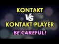 Kontakt Vs Kontakt Player Was Ist Der Unterschied