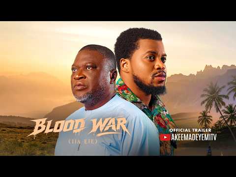BLOOD WAR (IJA EJE) Official Trailer | AKEEM ADEYEMI | IREWOLE OLANIYAN | FEMI BRANCH | TOKE JAMIU